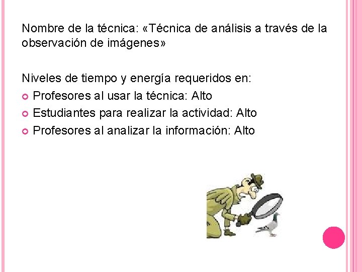 Nombre de la técnica: «Técnica de análisis a través de la observación de imágenes»