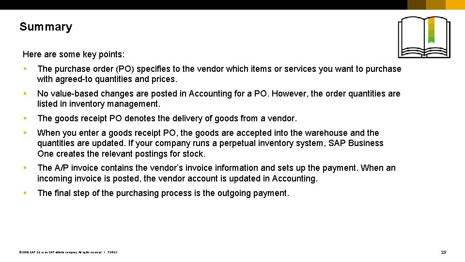 Summary Here are some key points: § The purchase order (PO) specifies to the