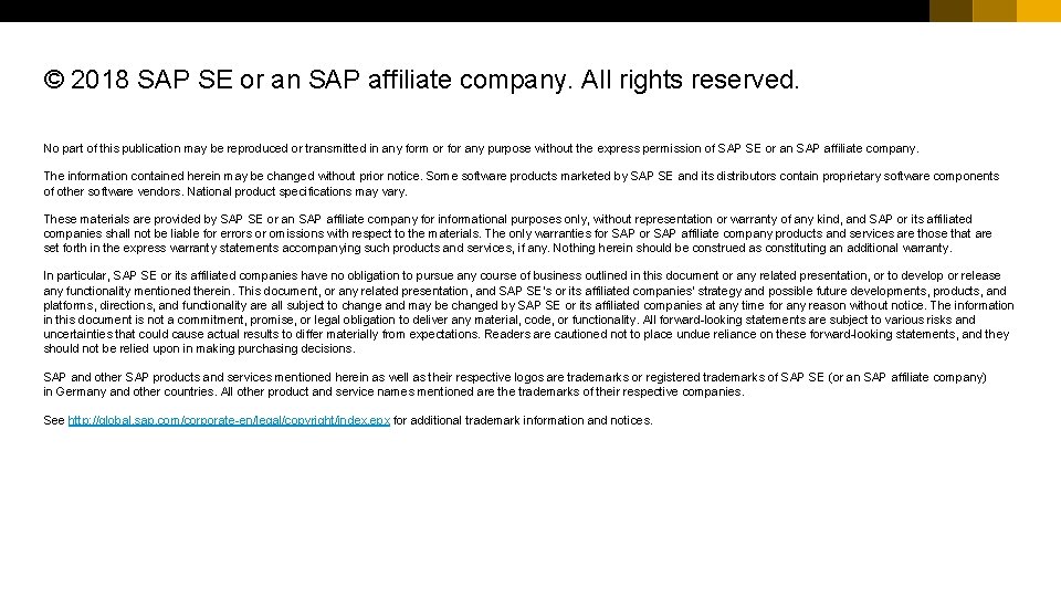 © 2018 SAP SE or an SAP affiliate company. All rights reserved. No part