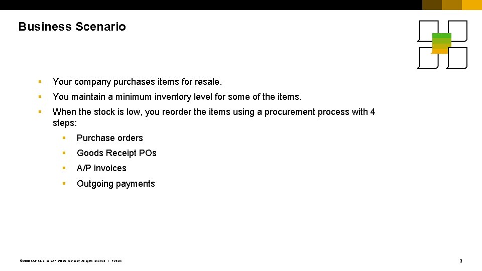 Business Scenario § Your company purchases items for resale. § You maintain a minimum