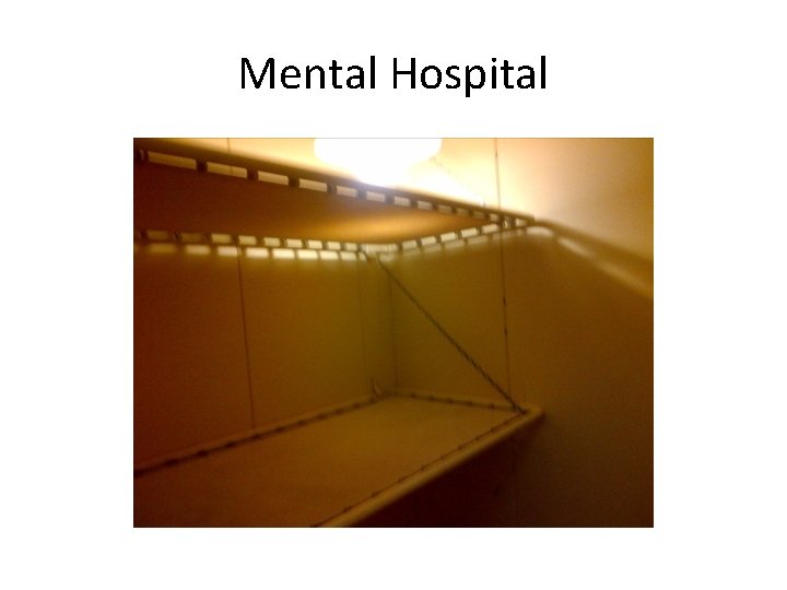 Mental Hospital 