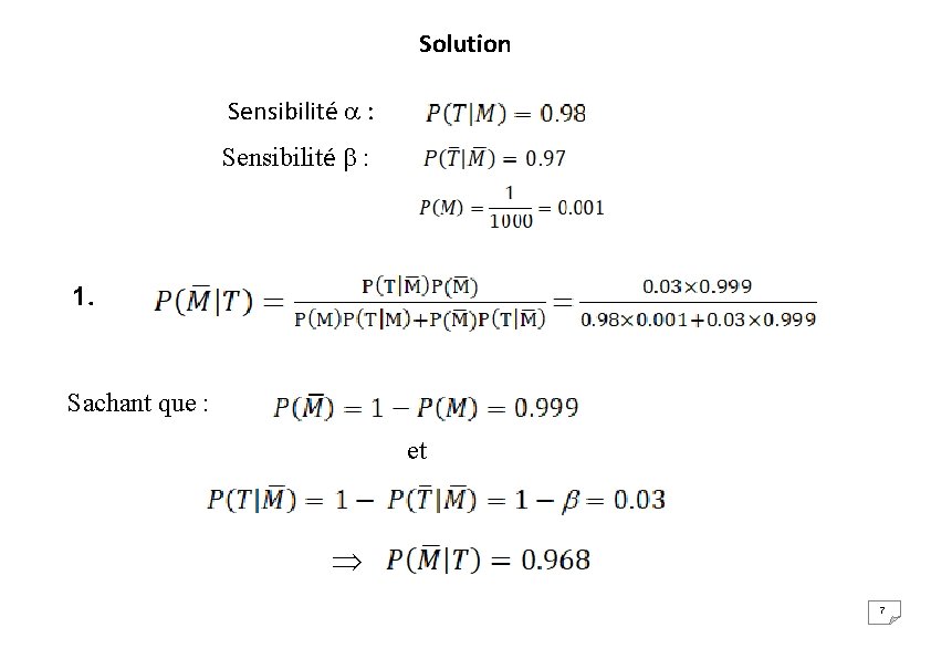 Solution Sensibilité : 1. Sachant que : et 7 