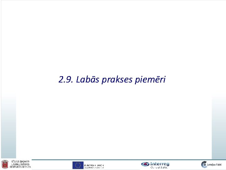 2. 9. Labās prakses piemēri 