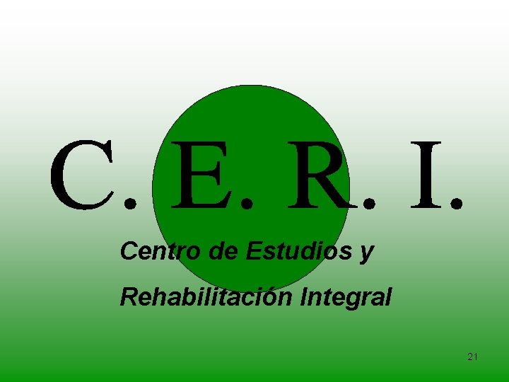 Centro de Estudios y Rehabilitación Integral 21 