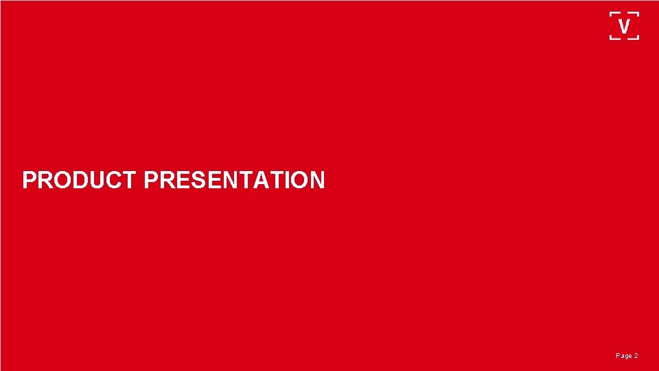 PRODUCT PRESENTATION Page 2 