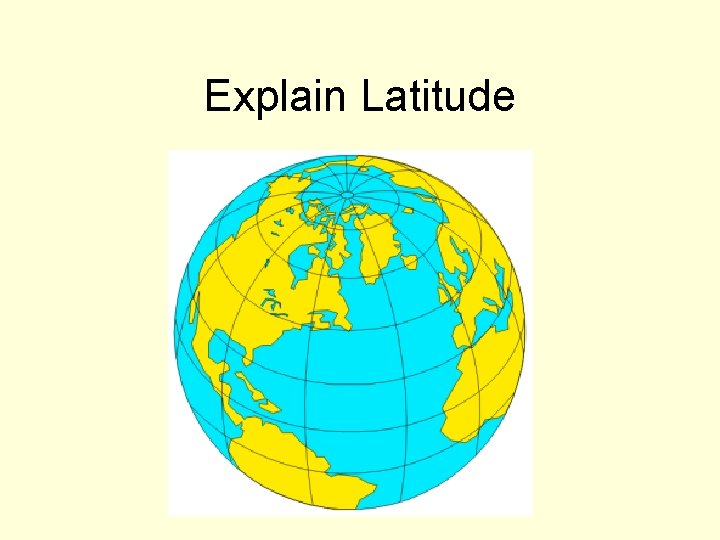 Explain Latitude 