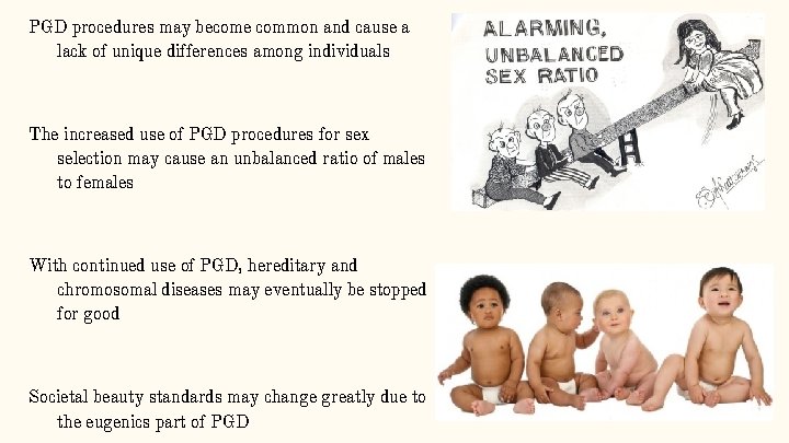 PGD procedures may become common and cause a lack of unique differences among individuals