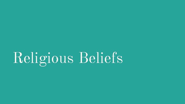 Religious Beliefs 