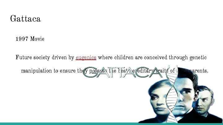 Gattaca 1997 Movie Future society driven by eugenics where children are conceived through genetic