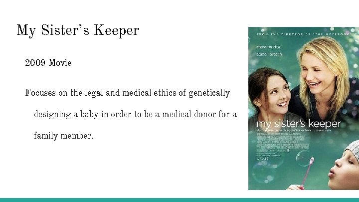 My Sister’s Keeper 2009 Movie Focuses on the legal and medical ethics of genetically