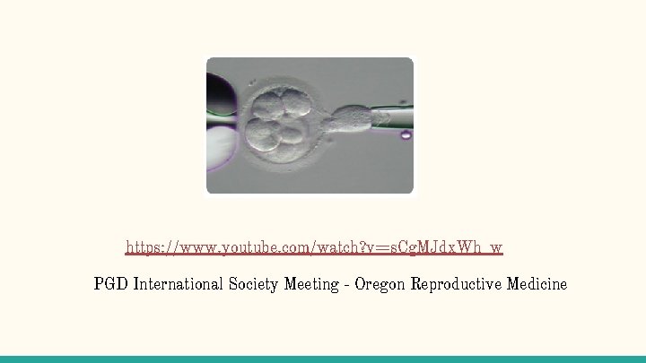 https: //www. youtube. com/watch? v=s. Cg. MJdx. Wh_w PGD International Society Meeting - Oregon