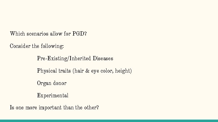 Which scenarios allow for PGD? Consider the following: Pre-Existing/Inherited Diseases Physical traits (hair &