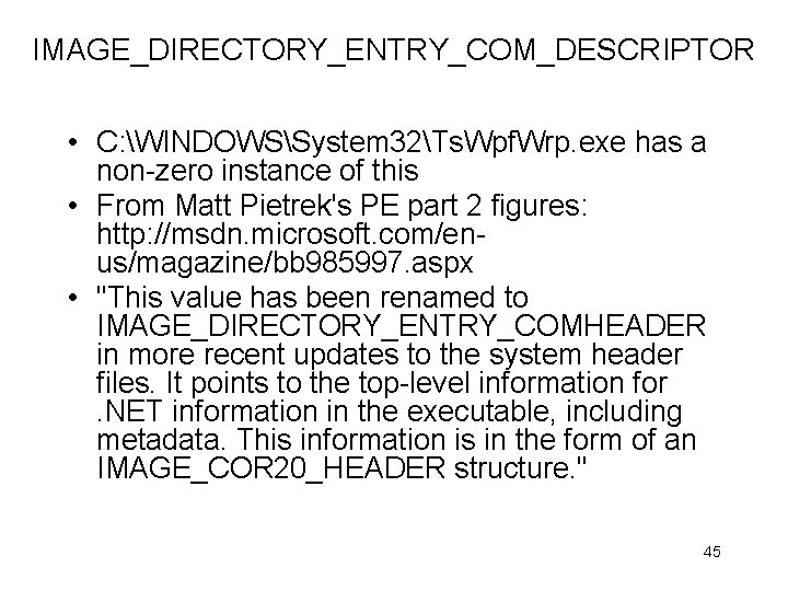 IMAGE_DIRECTORY_ENTRY_COM_DESCRIPTOR • C: WINDOWSSystem 32Ts. Wpf. Wrp. exe has a non-zero instance of this