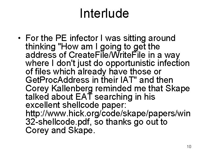 Interlude • For the PE infector I was sitting around thinking "How am I