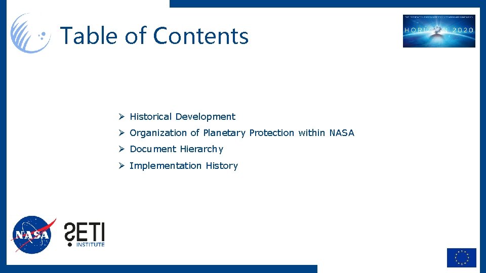 Table of Contents Ø Historical Development Ø Organization of Planetary Protection within NASA Ø