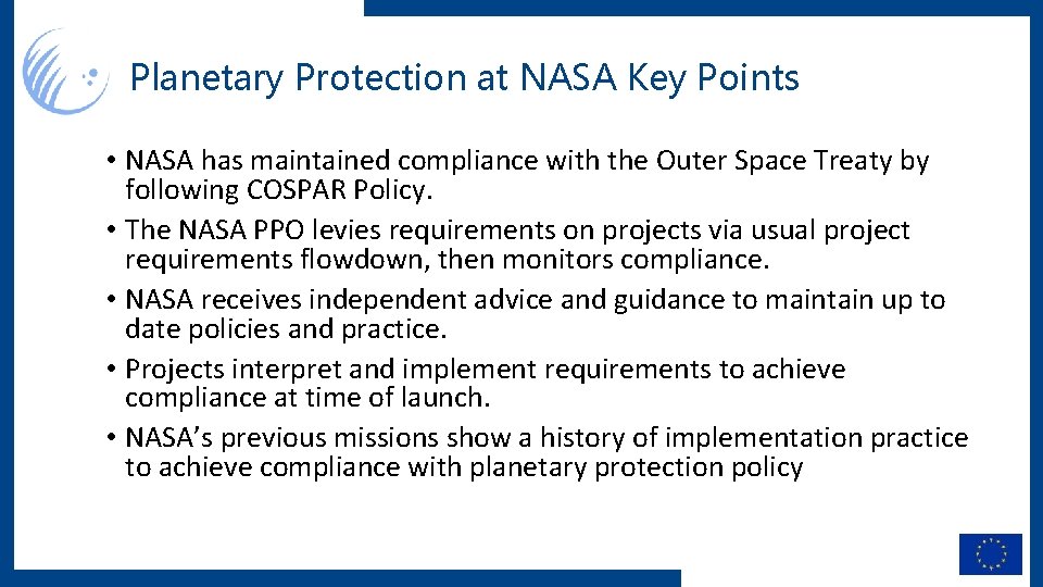 Planetary Protection at NASA Key Points • NASA has maintained compliance with the Outer