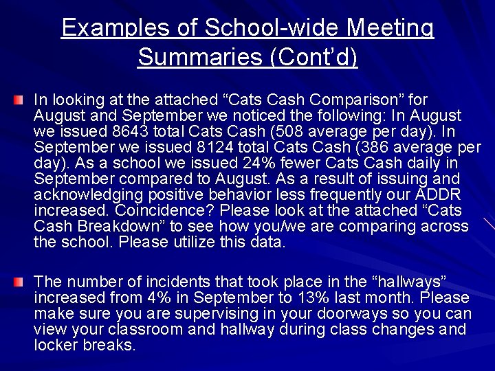 Examples of School-wide Meeting Summaries (Cont’d) In looking at the attached “Cats Cash Comparison”