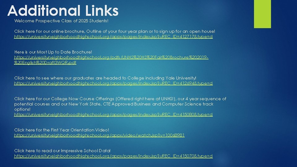 Additional Links Welcome Prospective Class of 2025 Students! Click here for our online brochure,