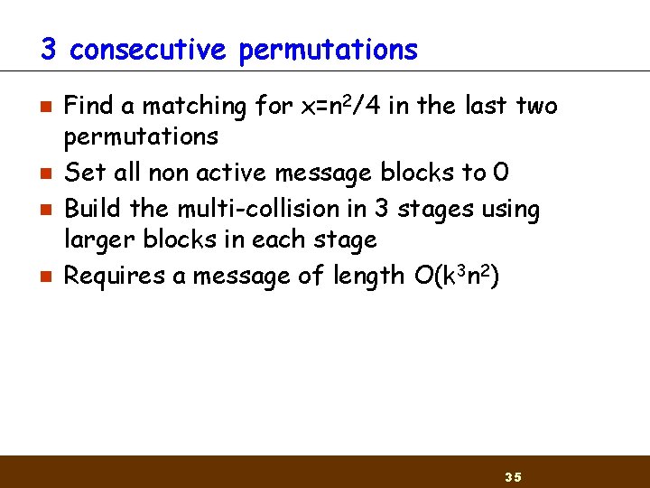 3 consecutive permutations n n Find a matching for x=n 2/4 in the last