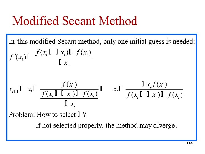 Modified Secant Method 103 