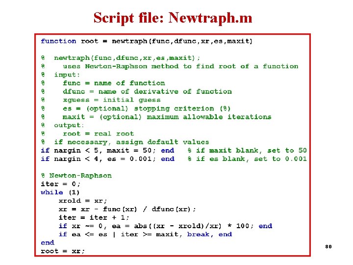 Script file: Newtraph. m 80 