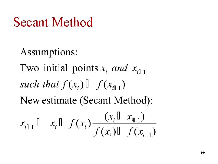 Secant Method 99 