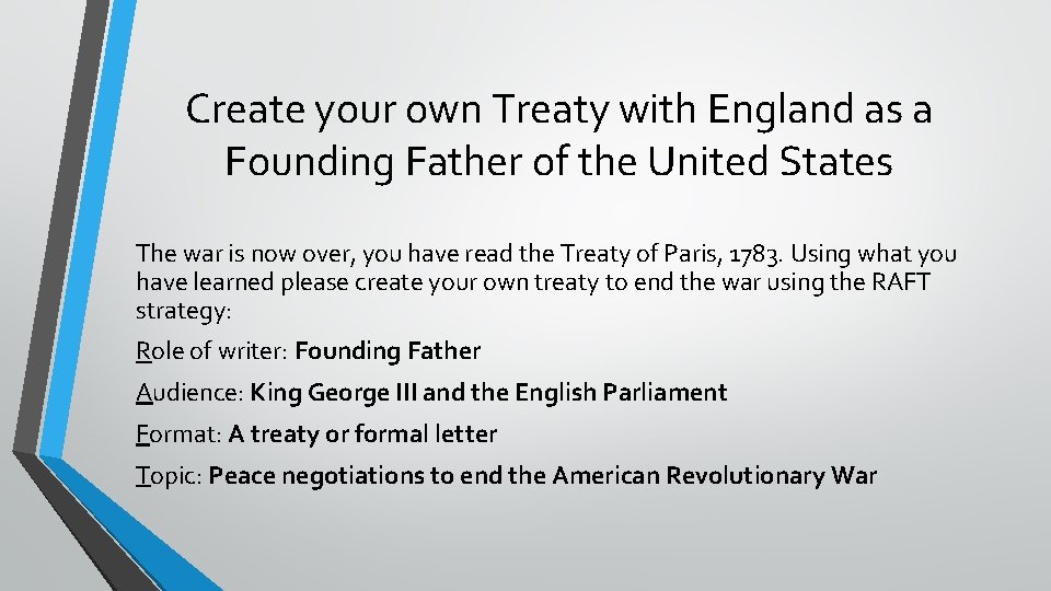 Create your own Treaty with England as a Founding Father of the United States