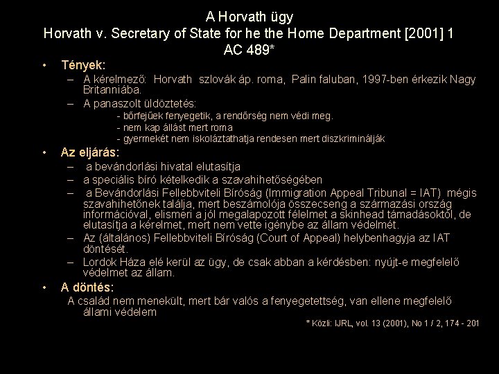 A Horvath ügy Horvath v. Secretary of State for he the Home Department [2001]