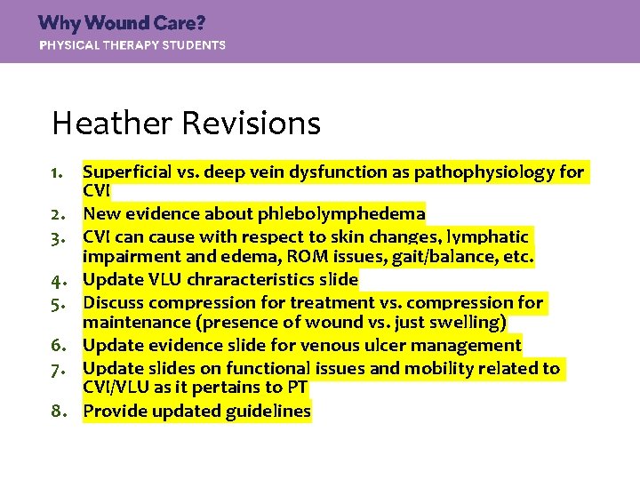 Heather Revisions 1. 2. 3. 4. 5. 6. 7. 8. Superficial vs. deep vein