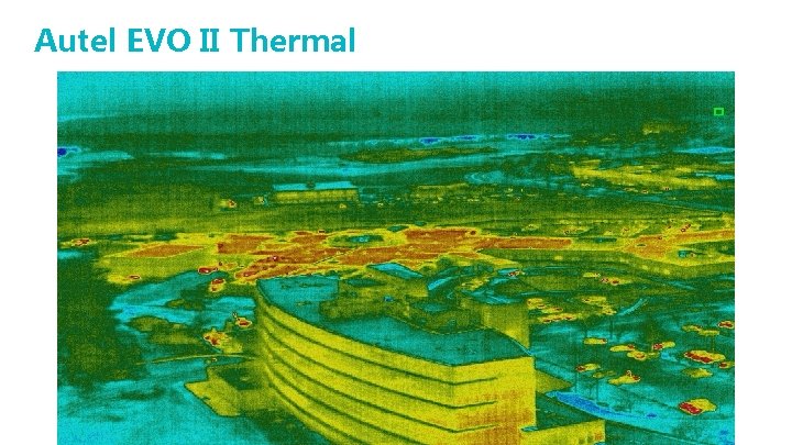 Autel EVO II Thermal Autel EVO II Thermal