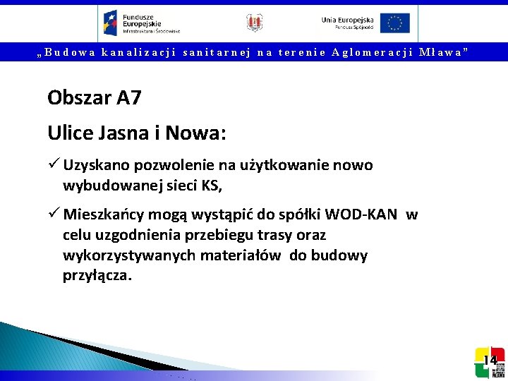 „Budowa kanalizacji sanitarnej na terenie Aglomeracji Mława” Obszar A 7 Ulice Jasna i Nowa: