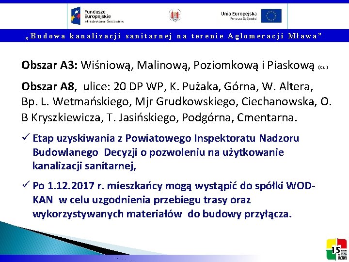 „Budowa kanalizacji sanitarnej na terenie Aglomeracji Mława” Obszar A 3: Wiśniową, Malinową, Poziomkową i