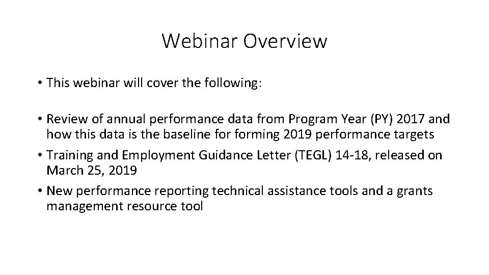 Webinar Overview • This webinar will cover the following: • Review of annual performance
