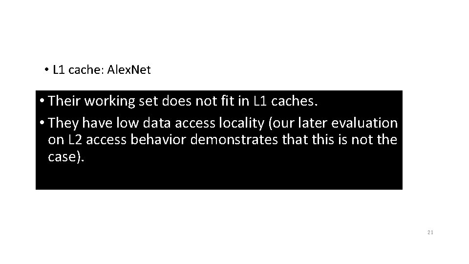 • L 1 cache: Alex. Net Batch size=64 Batch size=128 80% (b) 70% • L 1 cache: Alex. Net Batch size=64 Batch size=128 80% (b) 70%