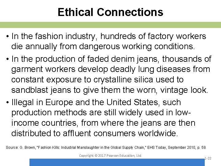 Ethical Connections • In the fashion industry, hundreds of factory workers die annually from