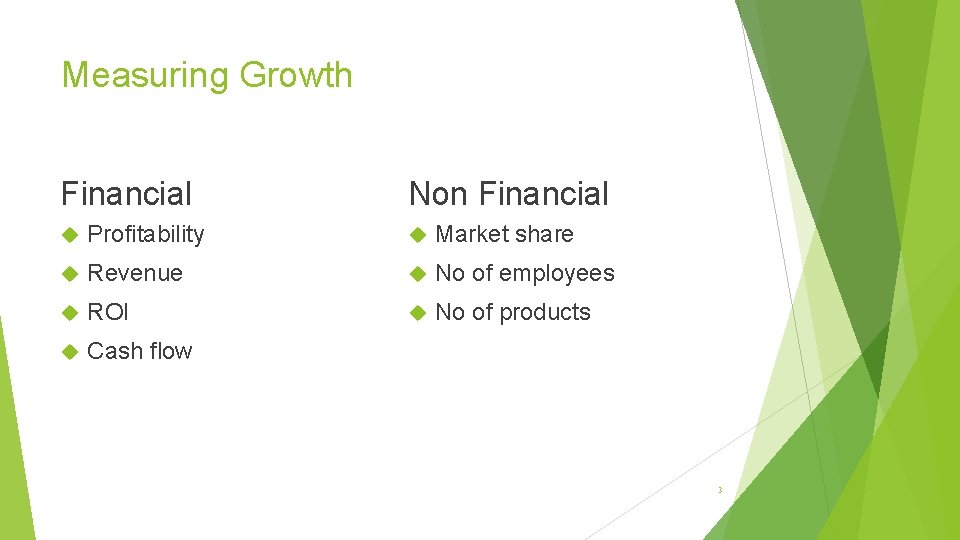 Measuring Growth Financial Non Financial Profitability Market share Revenue No of employees ROI No