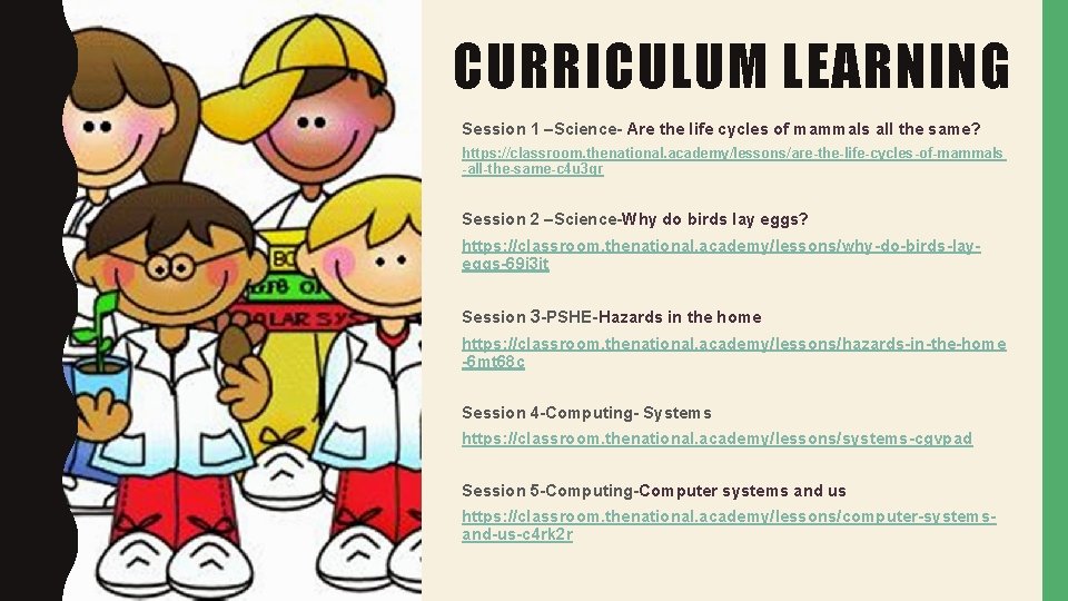 CURRICULUM LEARNING Session 1 –Science- Are the life cycles of mammals all the same?