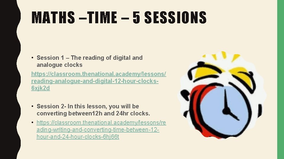 MATHS –TIME – 5 SESSIONS • Session 1 – The reading of digital and