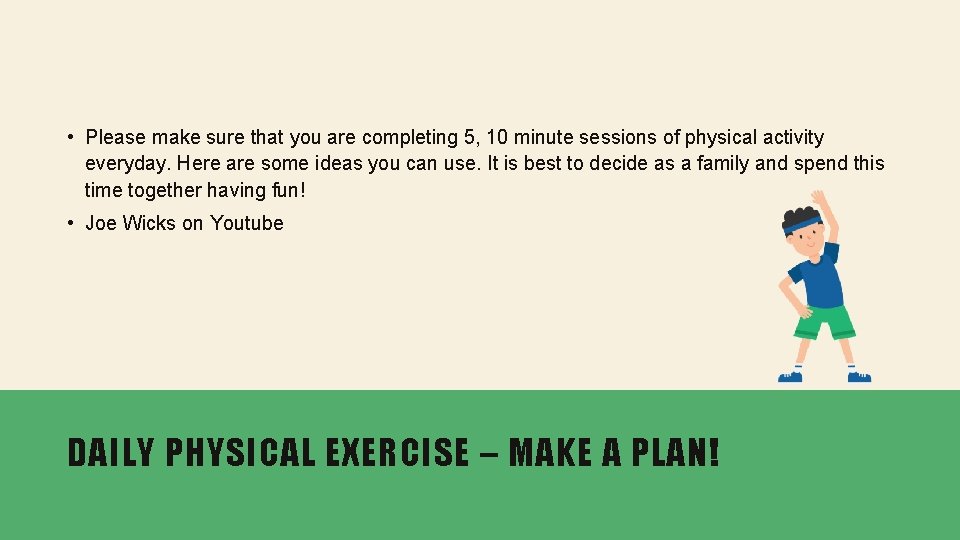  • Please make sure that you are completing 5, 10 minute sessions of