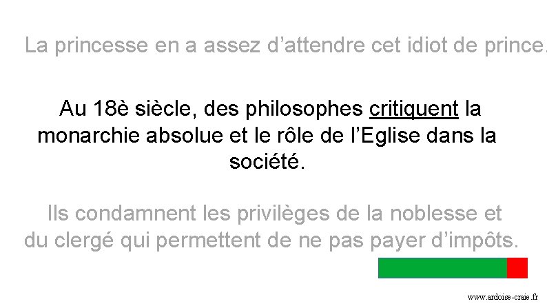 La princesse en a assez d’attendre cet idiot de prince. Au 18è siècle, des La princesse en a assez d’attendre cet idiot de prince. Au 18è siècle, des