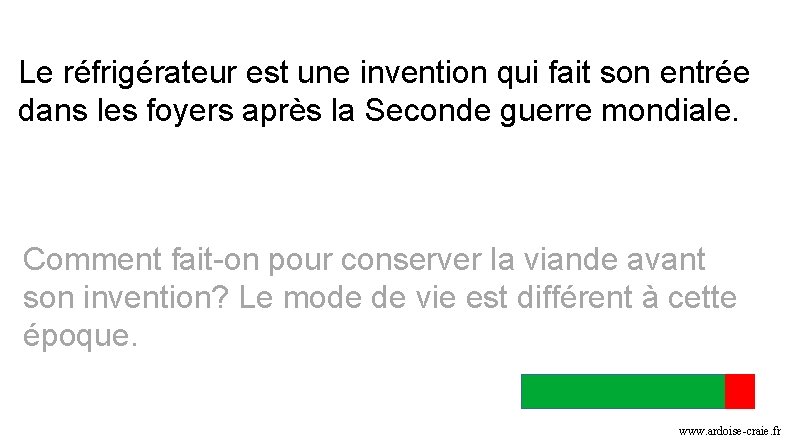 Le réfrigérateur est une invention qui fait son entrée dans les foyers après la Le réfrigérateur est une invention qui fait son entrée dans les foyers après la