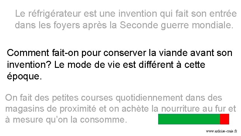 Le réfrigérateur est une invention qui fait son entrée dans les foyers après la Le réfrigérateur est une invention qui fait son entrée dans les foyers après la