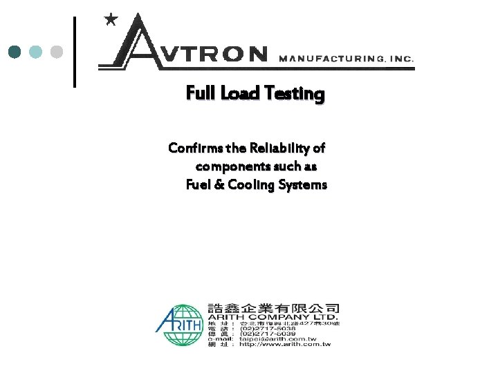 Full Load Testing Confirms the Reliability of components such as Fuel & Cooling Systems