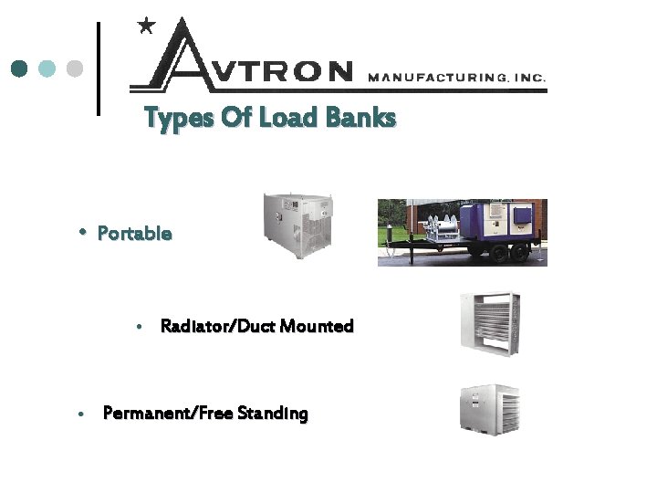 Types Of Load Banks Portable Radiator/Duct Mounted Permanent/Free Standing 