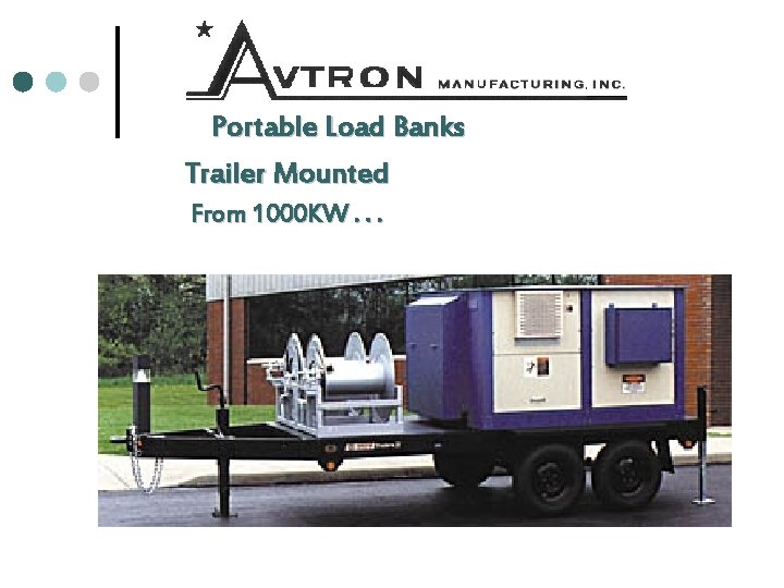 Portable Load Banks Trailer Mounted From 1000 KW. . . 