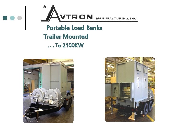 Portable Load Banks Trailer Mounted. . . To 2100 KW 