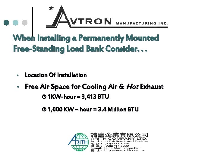 When Installing a Permanently Mounted Free-Standing Load Bank Consider. . . Location Of Installation