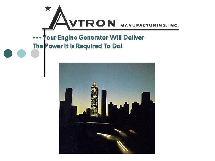  Your Engine Generator Will Deliver The Power It Is Required To Do! 
