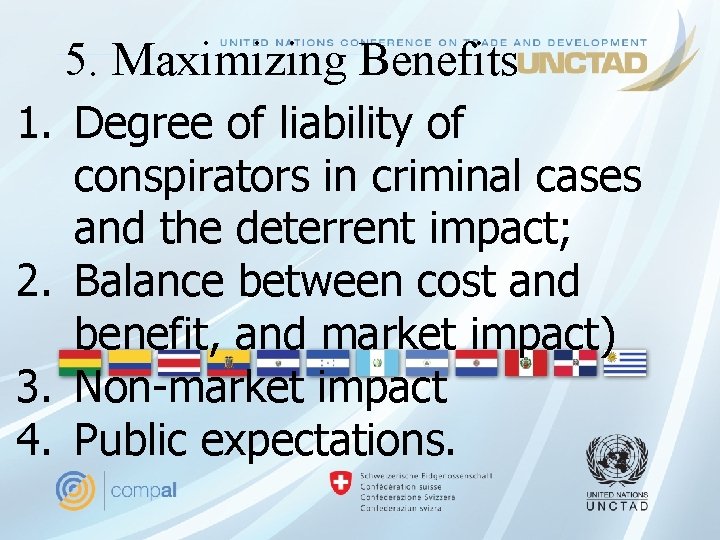 5. Maximizing Benefits 1. Degree of liability of conspirators in criminal cases and the