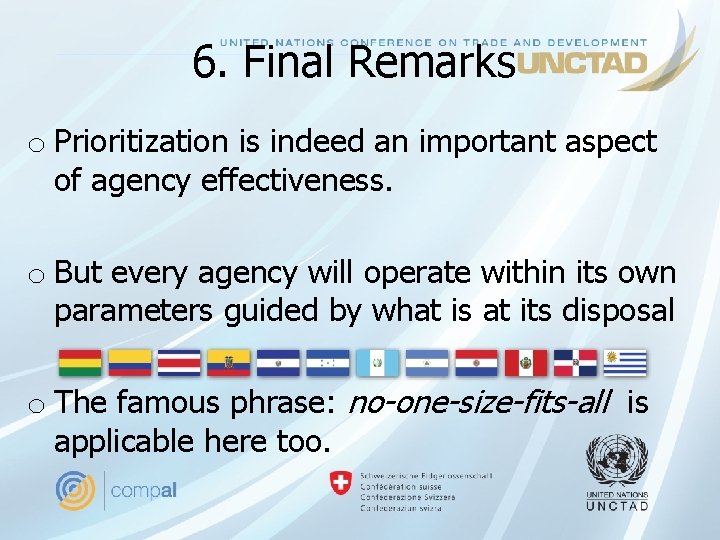 6. Final Remarks o Prioritization is indeed an important aspect of agency effectiveness. o